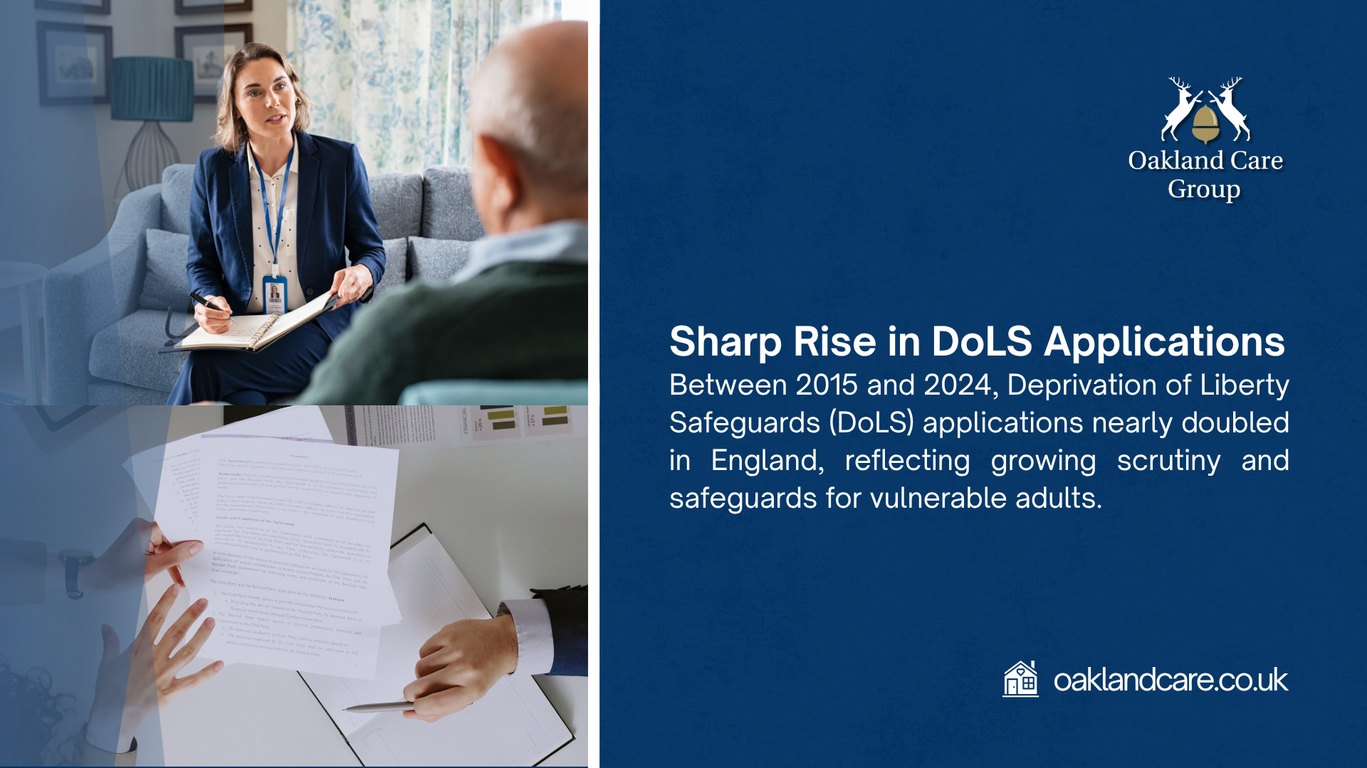 Can social services force someone into a care home uk - A professional discussing documents with a client, alongside text highlighting a sharp rise in DoLS applications from 2015 to 2024, reflecting increased scrutiny and safeguards for vulnerable adults, branded by Oakland Care Group.