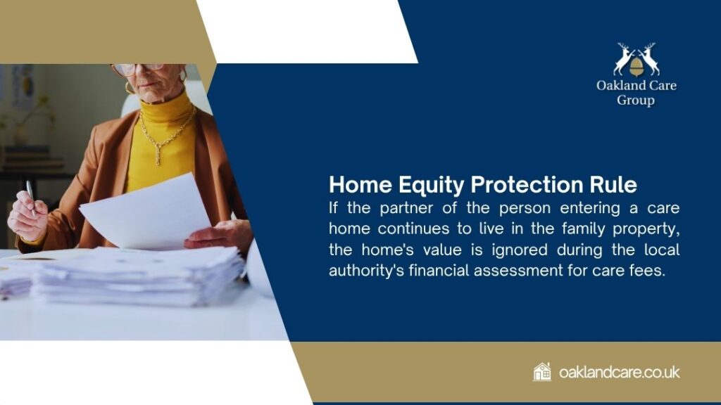 Oakland Care infographic: Home Equity Protection Rule - If partner lives in family property, home value ignored in local authority's care fee assessment.
