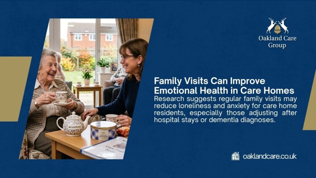 Oakland Care Group graphic "Family Visits Can Improve Emotional Health in Care Homes" showing an elderly woman and family member smiling together over tea.